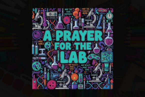 A Prayer for the Lab Science Typography Graphics