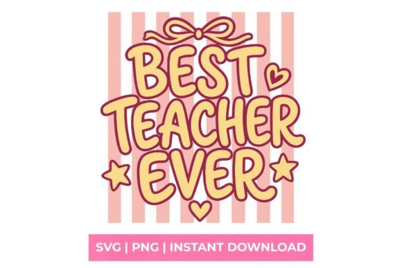Best Teacher Ever Retro Pink Striped SVG Graphics