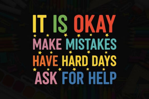 It is Okay Supportive Message Typography Graphics