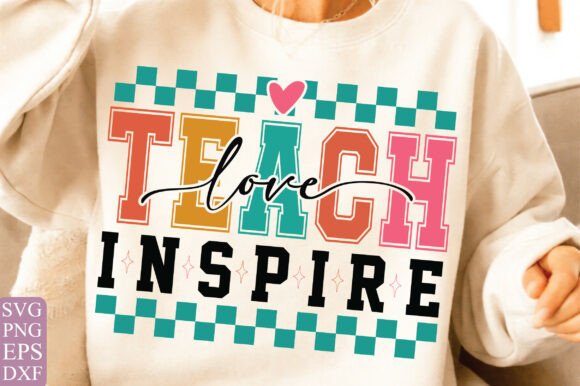 Teacher PNG, Teach Love Inspire SVG PNG