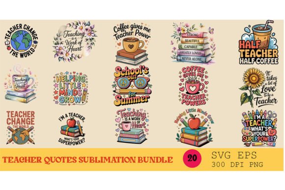 Teacher Quotes Sublimation Bundle SVG: A Polished Graphic Design Asset for Content Creators
