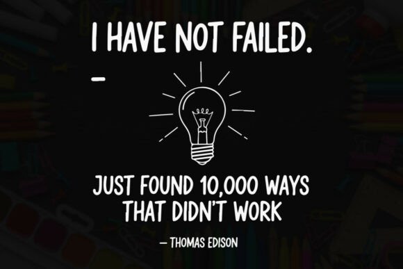 Thomas Edison Finding 10,000 Ways: Graphics & T-Shirt Designs